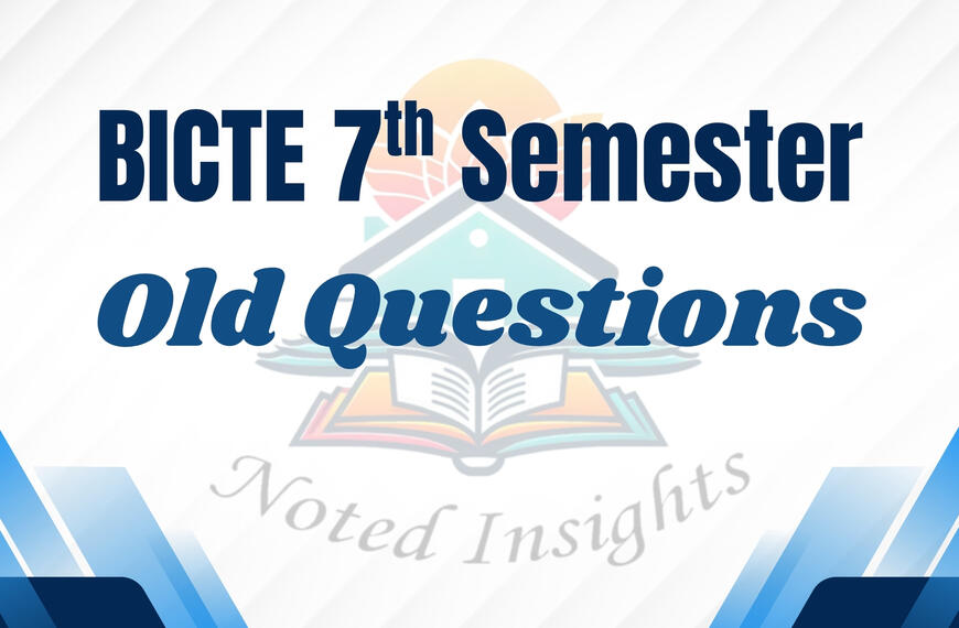 BICTE 7th Semester – Old Questions 2081